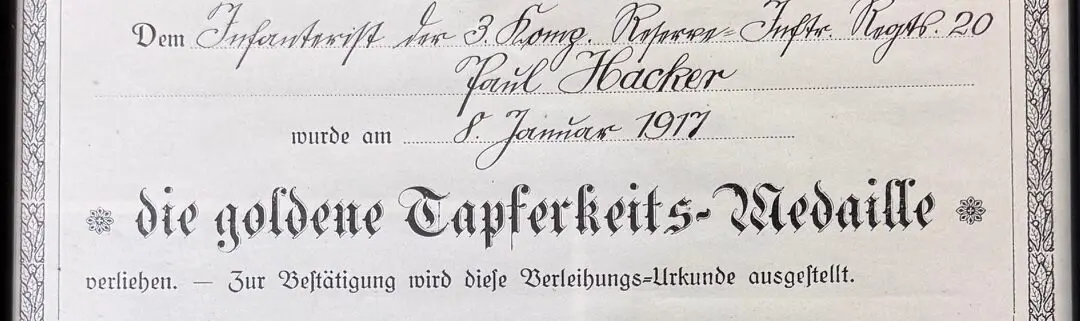 Träger der Goldenen Bayerischen Tapferkeitsmedaille - Gefreiter Paul Hacker 
